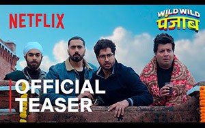 Wild Wild Punjab Teaser Netflix