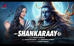 Shankaraay - A Soulful Ode to Lord Shiva - Shreya Ghoshal