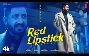 Punjabi Song Red Lipstick By Balraj