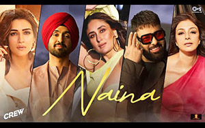 Naina Song - Crew - Diljit Dosanjh, Ft. Badshah