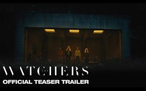 The Watchers Teaser Trailer