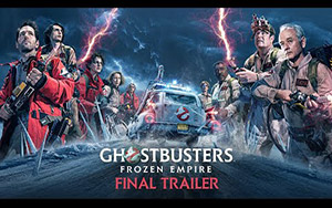 Ghostbusters: Frozen Empire - Final Trailer