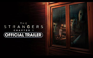 The Strangers: Chapter 1 Trailer 