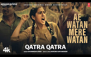 Qatra Qatra Song - Ae Watan Mere Watan