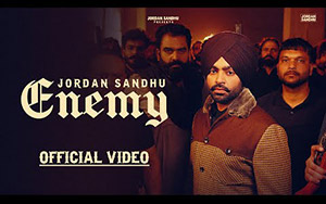 Punjabi Song Enemy By Jordan Sandhu