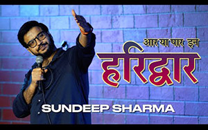 Aar Ya Paar In Haridwar - Stand-up Comedy By Sundeep Sharma