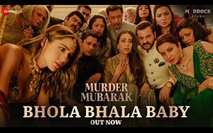 Bhola Bhala Baby Song - Murder Mubarak