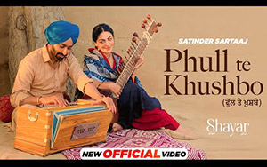 Punjabi Song Phull Te Khushbo - Shayar