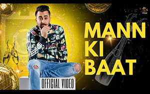 Punjabi Song Mann Ki Baat By Sharry Maan Ft. Kashni