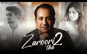 Zaroori Tha 2 Music Video - Rahat Fateh Ali Khan