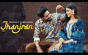 Punjabi Song Jhanjran By Gurshaan, Jasmeen Akhtar Ft. Yashika Anand