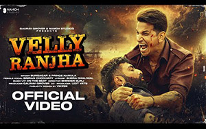 Punjabi Song Velly Ranjha By Prince Narula, Sursagar Ft. Simran Chodhary 