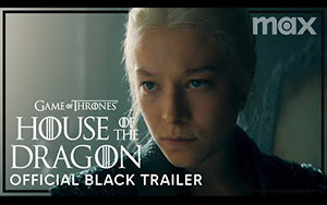 House of the Dragon Black Trailer - MAX