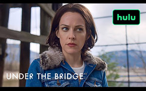 Under the Bridge Trailer - Hulu