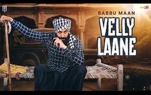 Punjabi Song Velly Laane By Babbu Maan