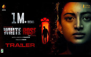 White Rose Trailer - Tamil Movie