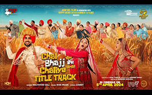 Chal Bhajj Chaliye Title Track Punjabi Movie