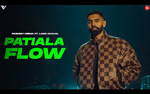 Punjabi Song Patiala Flow By Parmish Verma Ft. Laddi Chahal