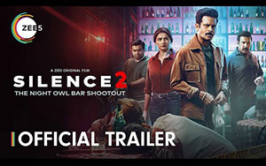 Silence 2: The Night Owl Bar Shootout Trailer - A ZEE5 Original