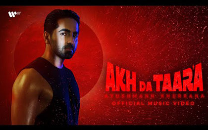 Akh Da Taara Music Video By Ayushmann Khurrana