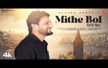 Punjabi Song MITHE BOL By Sajjan Adeeb