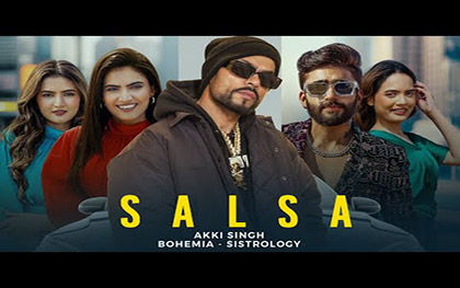 Punjabi Song Salsa Ft. Sistrology, BOHEMIA - Akki Singh