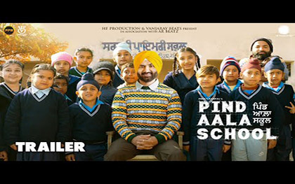 Pind Aala School Trailer - Punjabi Movie