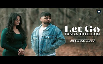 Punjabi Song Let Go By Jassa Dhillon Ft. Prria Malik