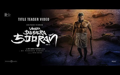 Veera Dheera Sooran - Title Teaser