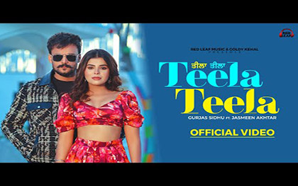 Punjabi Song Teela Teela By Gurjas Sidhu, Jasmeen Akhtar Ft. Geet Goraya