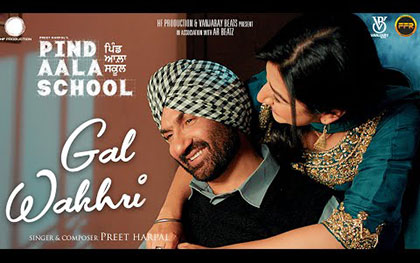 Punjabi Song Gal Wakhri - Pind Aala School