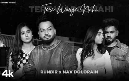 Punjabi Song Tere Warge Nahi By Runbir, Nav Dolorain