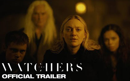 The Watchers Trailer