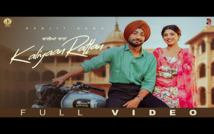 Punjabi Song Kaliyaan Rattan By Ranjit Bawa Ft. Love Gill