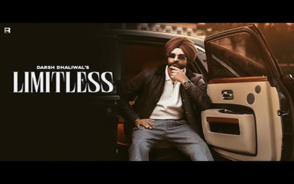 Punjabi Song Limitless By Darsh Dhaliwal Ft. Malaika Sabharwal