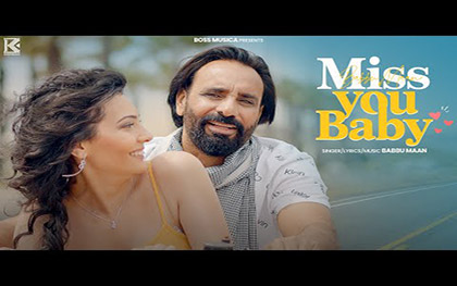 Punjabi Song Miss You Baby By Babbu Maan