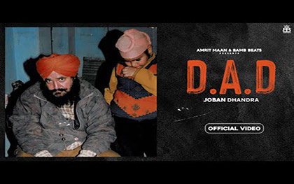 Punjabi Song D.A.D By Joban Dhandra