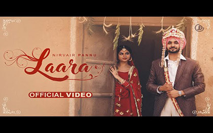 Punjabi Song Laara By Nirvair Pannu Ft. Harman Brar