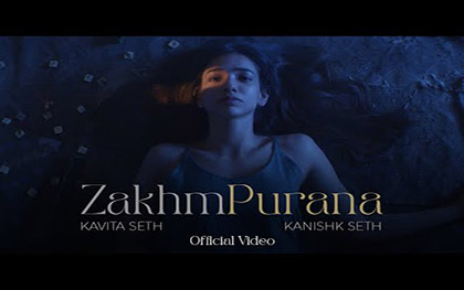 Zakhm Purana Music Video Kanishk Seth, Kavita Seth