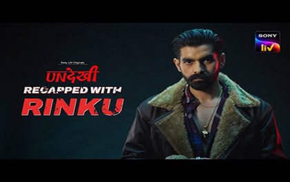 Undekhi - Recap with Rinku - Sony LIV Originals