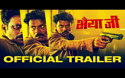 Bhaiyya Ji Trailer