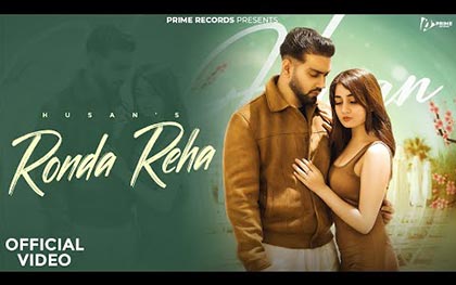 Punjabi Song Ronda Reha By Husan Ft. Nisha Bhatt