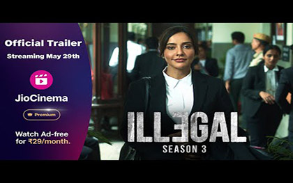 Illegal 3 Trailer - JioCinema Premium