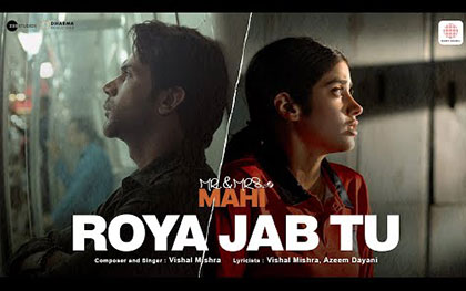 Roya Jab Tu Song - Mr and Mrs Mahi