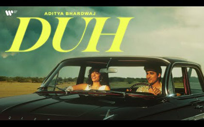 DUH - Music Video By Aditya Bhardwaj