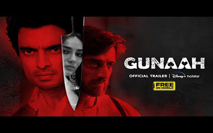 Gunaah Trailer - DineyPlus Hotstar