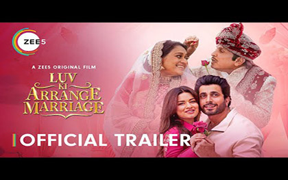 Luv Ki Arrange Marriage Trailer