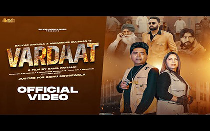 Punjabi Song Vaardat By Balkar Ankhila, Manjinder Gulshan