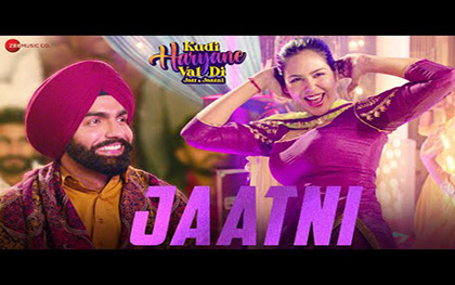 Punjabi Song Jaatni - Kudi Haryane Val Di