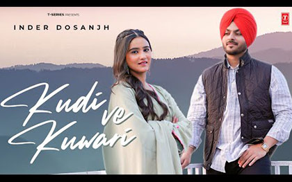 Punjabi Song Kudi Vi Kuwari By Inder Dosanjh Ft. Navjot Kaur